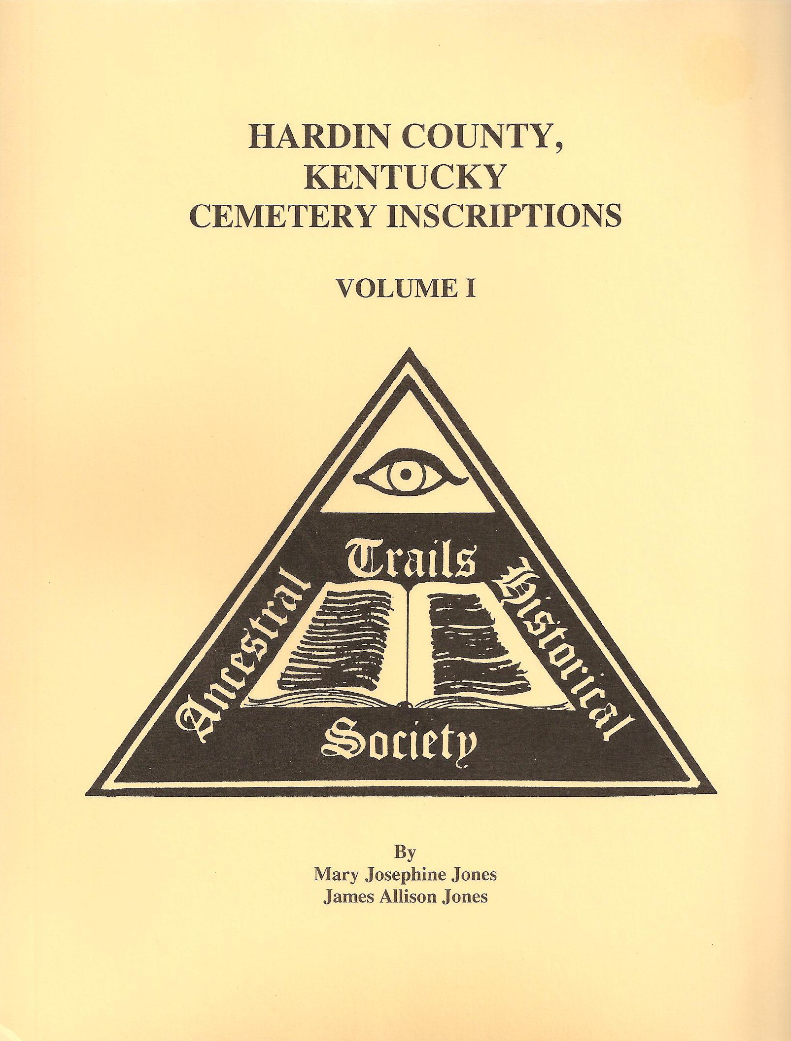 Hardin Co., KY Cemeteries, Vol. 1 Ancestral Trails Historical Society